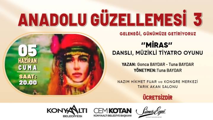 Anadolu'nun kültürel mirası Konyaaltı'nda sahneye taşınacak